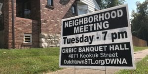 Dutchtown West neighborhood meeting sign.