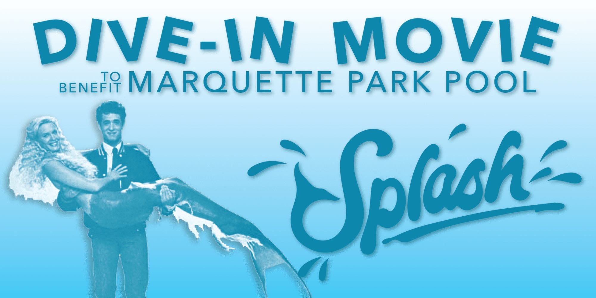 Dive-In Movie to benefit the Marquette Park Pool.