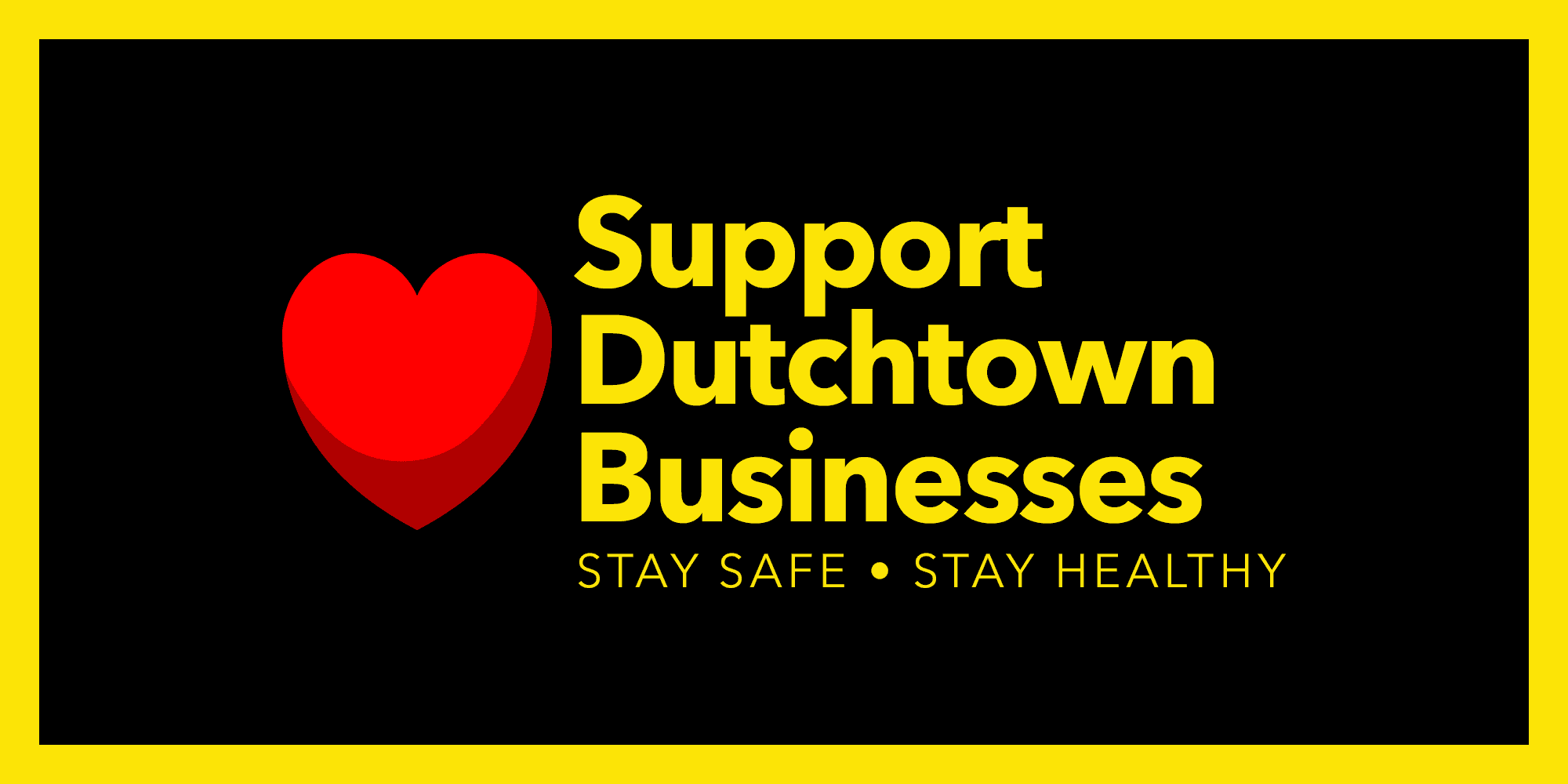 Support Dutchtown businesses. Stay safe, stay healthy.