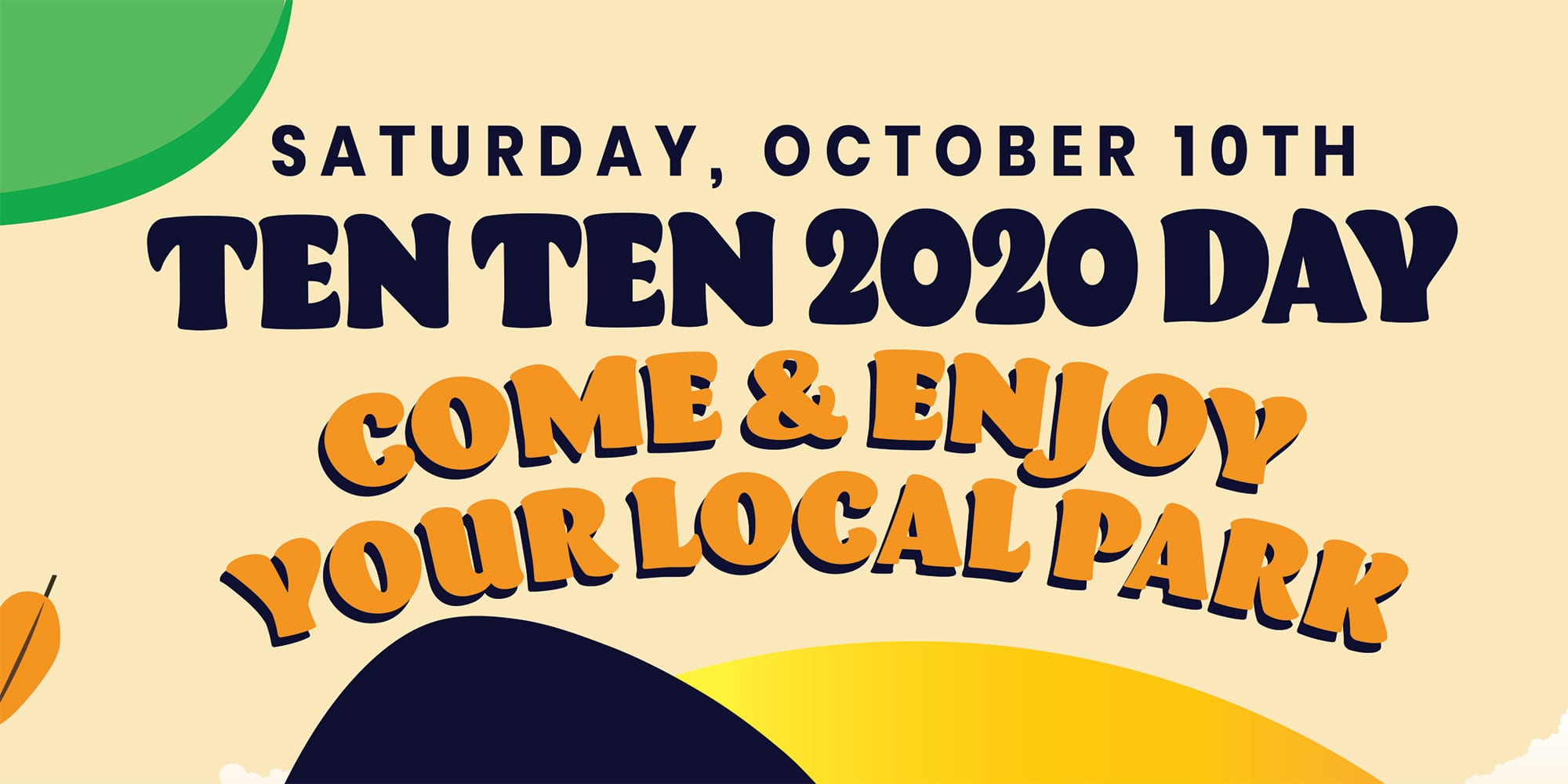 Ten Ten 2020 Day: Enjoy your local park.