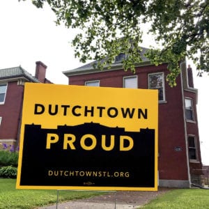 A Dutchtown Proud sign on Virginia Avenue in the Dutchtown neighborhood of St. Louis, MO.
