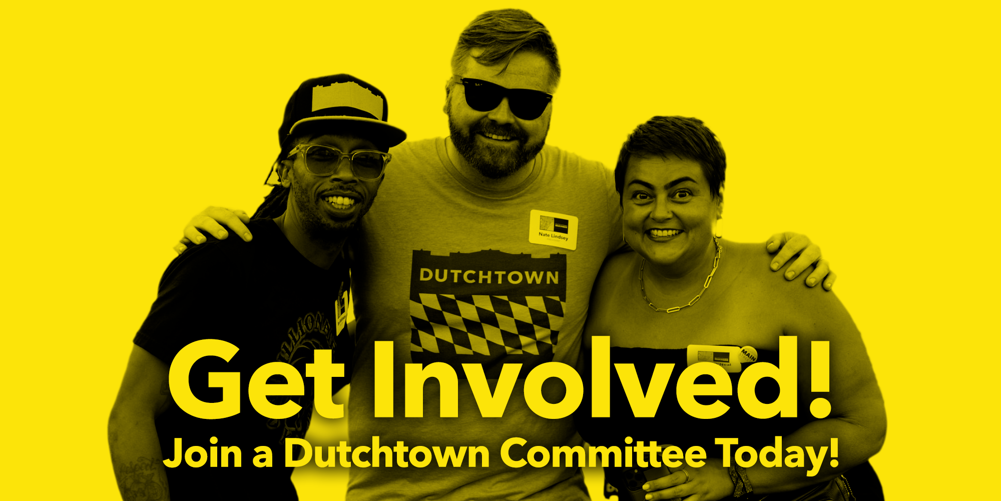 Get involved! Join a Dutchtown Committee today!