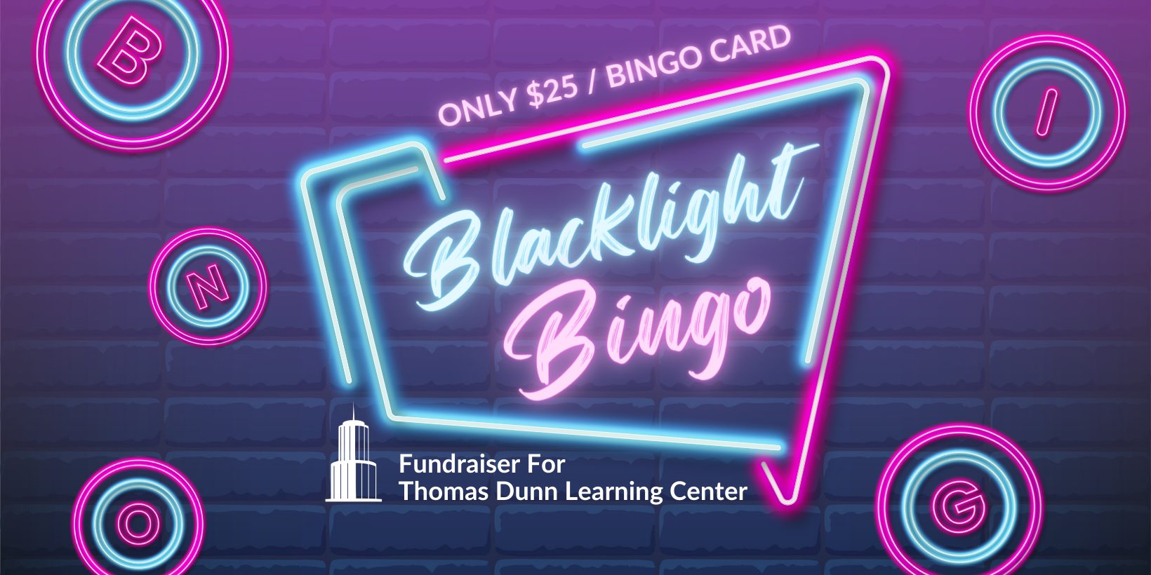 Blacklight Bingo Fundraiser for Thomas Dunn Learning Center