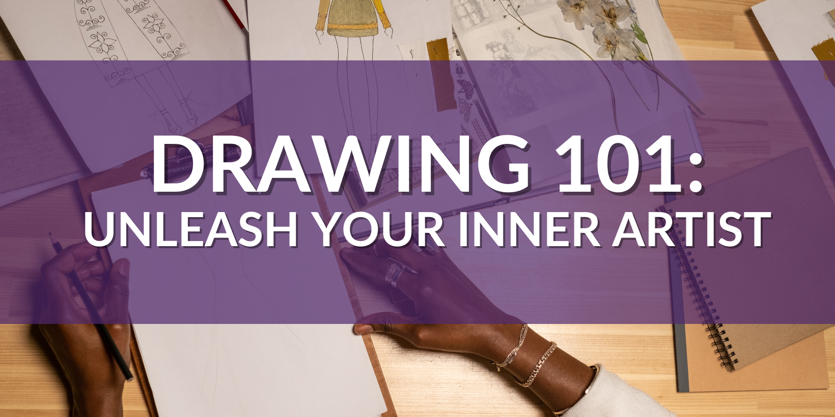 Drawing 101: Unleash Your Inner Artist