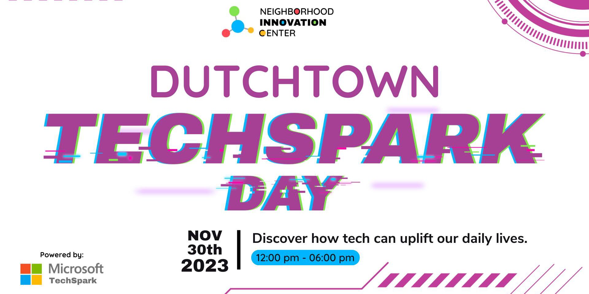 Dutchtown TechSpark Day: Discover how technology can uplift our daily lives.