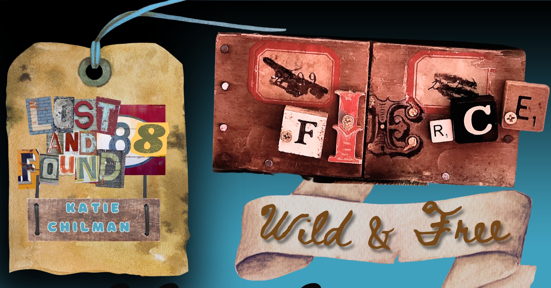 "Fierce, Wild, and Free," an art exhibition by Katie Chilman at Ellipsis Studio at Cross Grand in Dutchtown, St. Louis, MO. The image is a collage of found typography and objects, a reference to Chilman's work that includes vintage and found items.