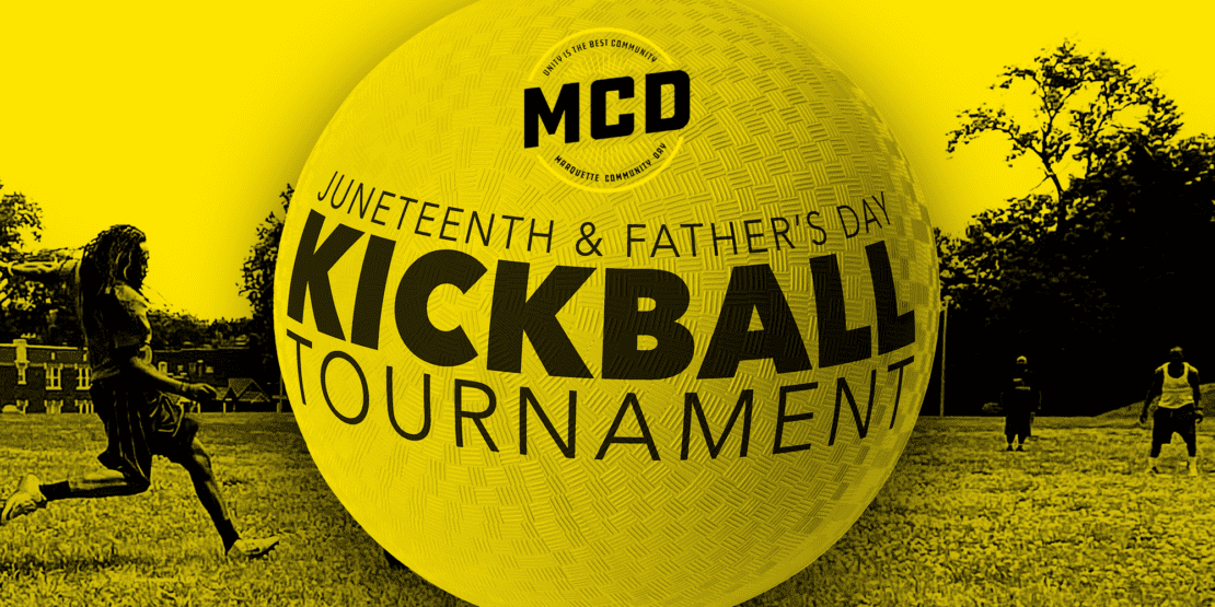 Marquette Community Day Juneteenth & Father's Day Kickball Tournament