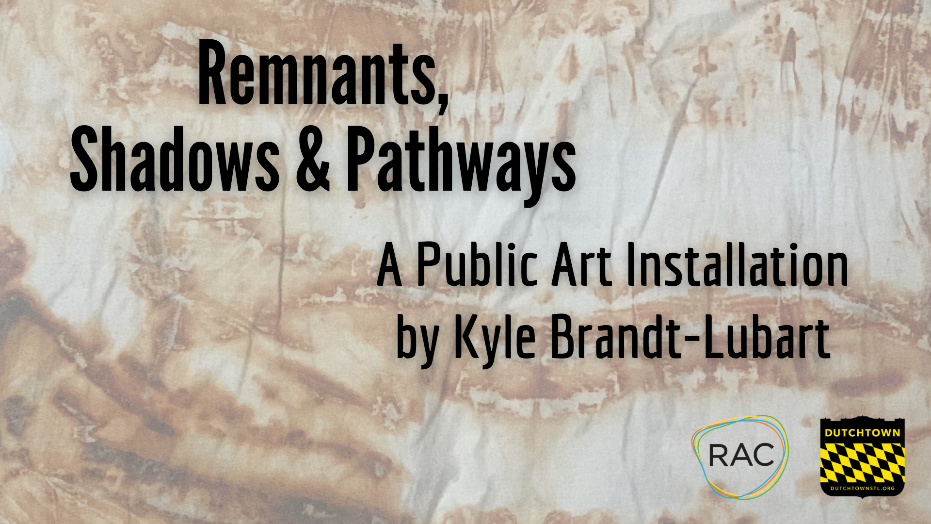 Remnants, Shadows & Pathways: A public art installation by Kyle Brandt-Lubart