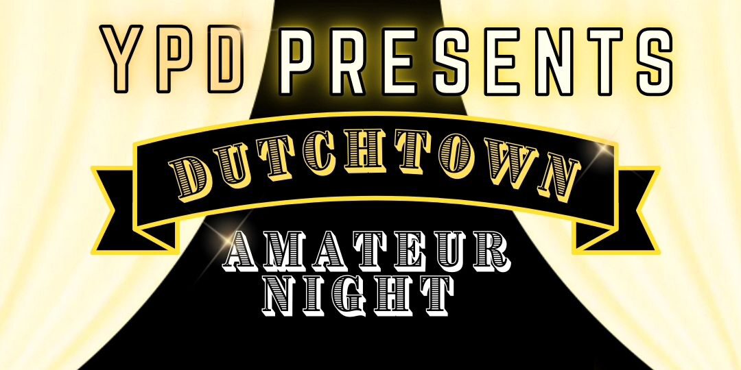 Your Place Diner presents Dutchtown Amateur Night